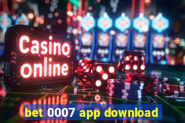 bet 0007 app download